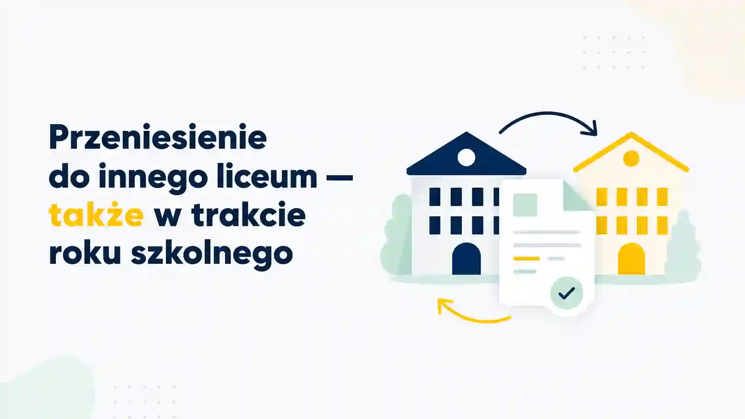 Obrazek dla Przeniesienie do innego liceum — także w trakcie roku szkolnego